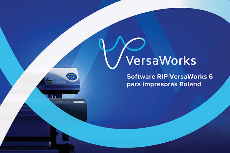 Roland DG anuncia la ltima versin del software RIP VersaWorks 6 con nuevas e importantes funciones para impresoras de gran formato