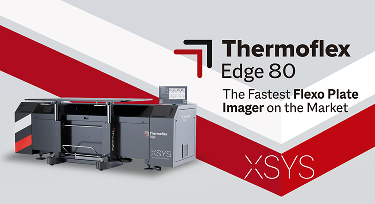 XSYS lanza Thermoflex Edge 80: la impresora de planchas flexogr�ficas m�s r�pida del mercado